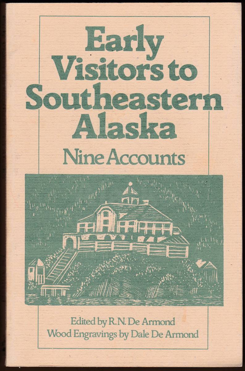 EARLY VISITORS TO SOUTHEASTERN ALASKA Nine Accounts