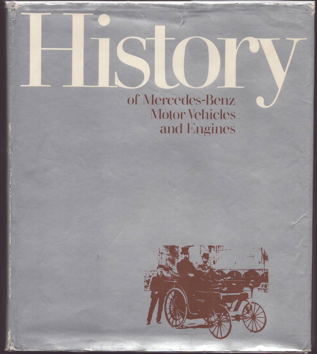 HISTORY OF MERCEDES-BENZ MOTOR VEHICLES AND ENGINES