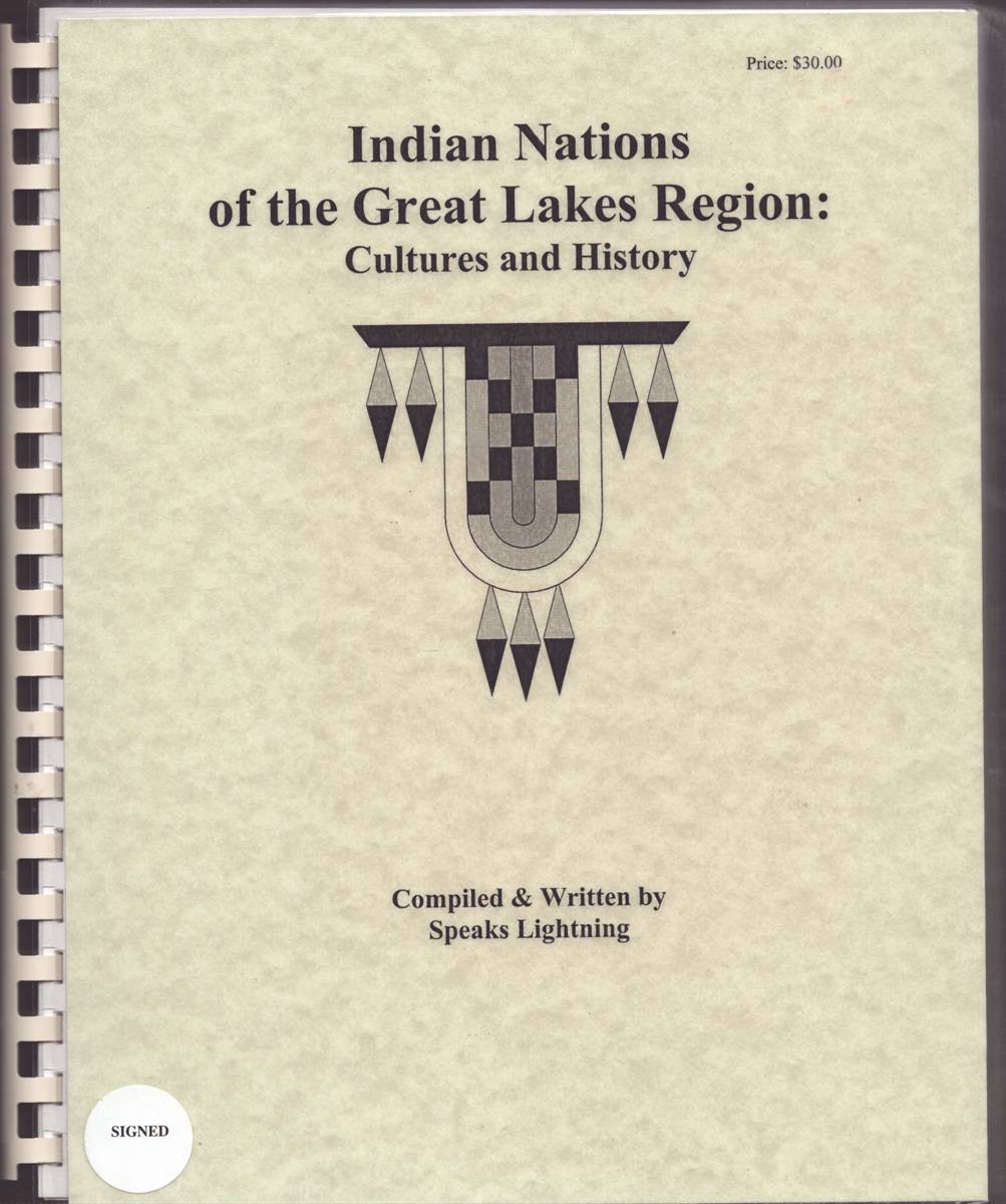 INDIAN NATIONS OF THE GREAT LAKES REGION: CULTURES AND HISTORY (SIGNED)