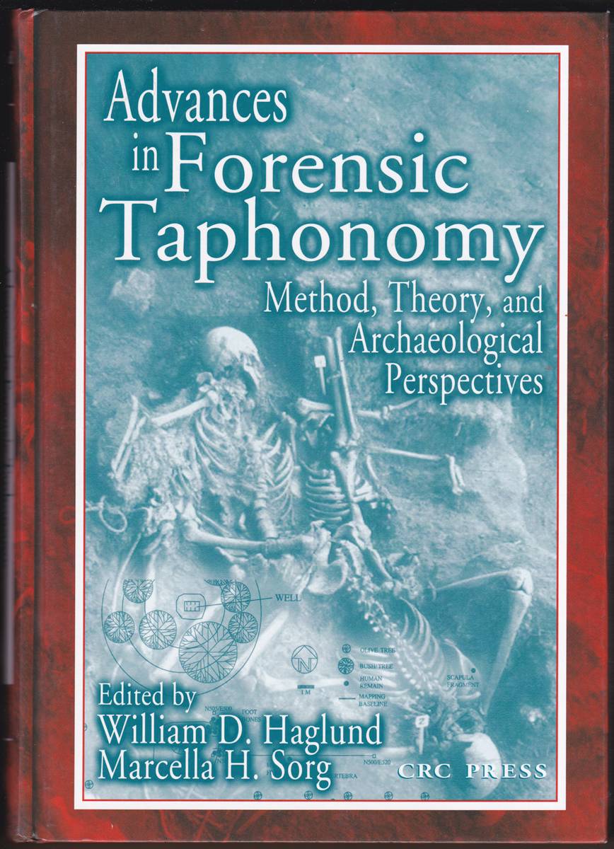 ADVANCES IN FORENSIC TAPHONOMY Method, Theory, and Archaeological Perspectives