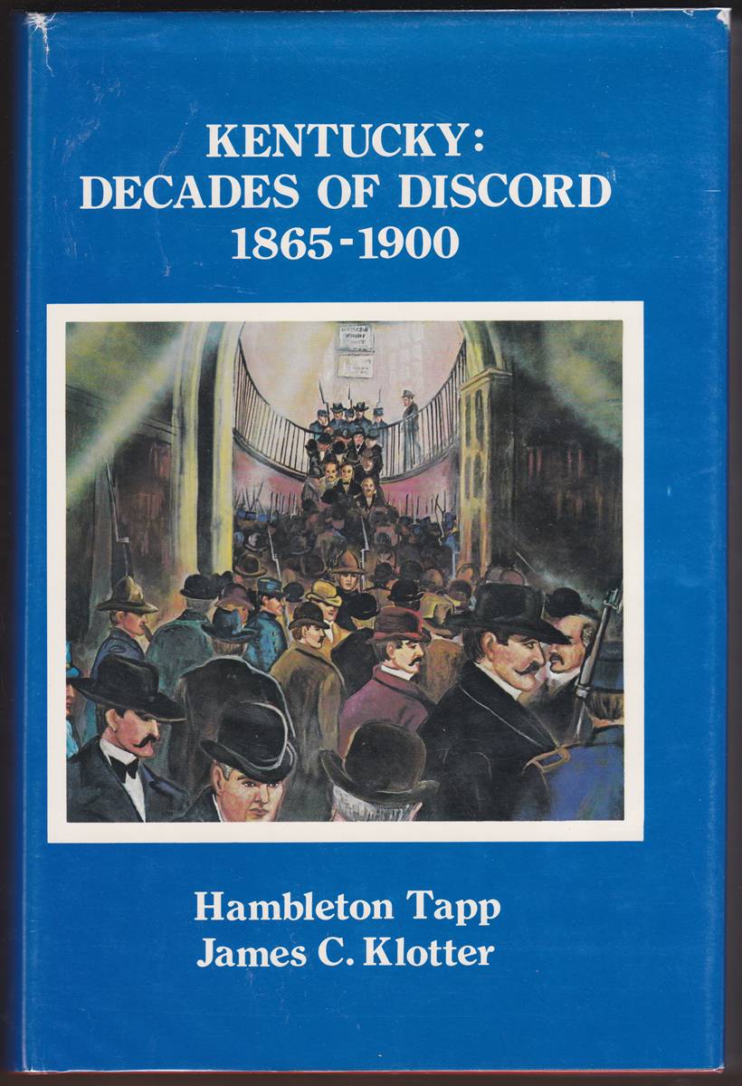 KENTUCKY: DECADES OF DISCORD 1865-1900