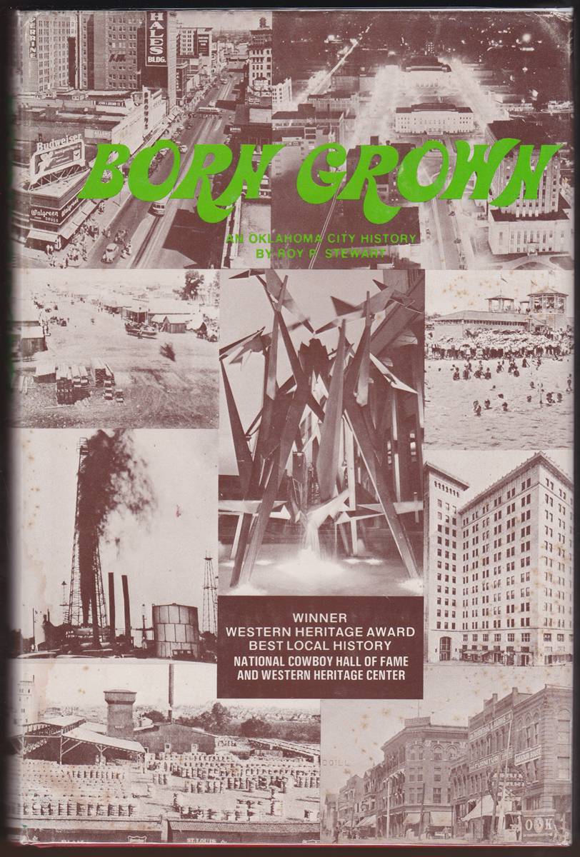 BORN GROWN An Oklahoma City History