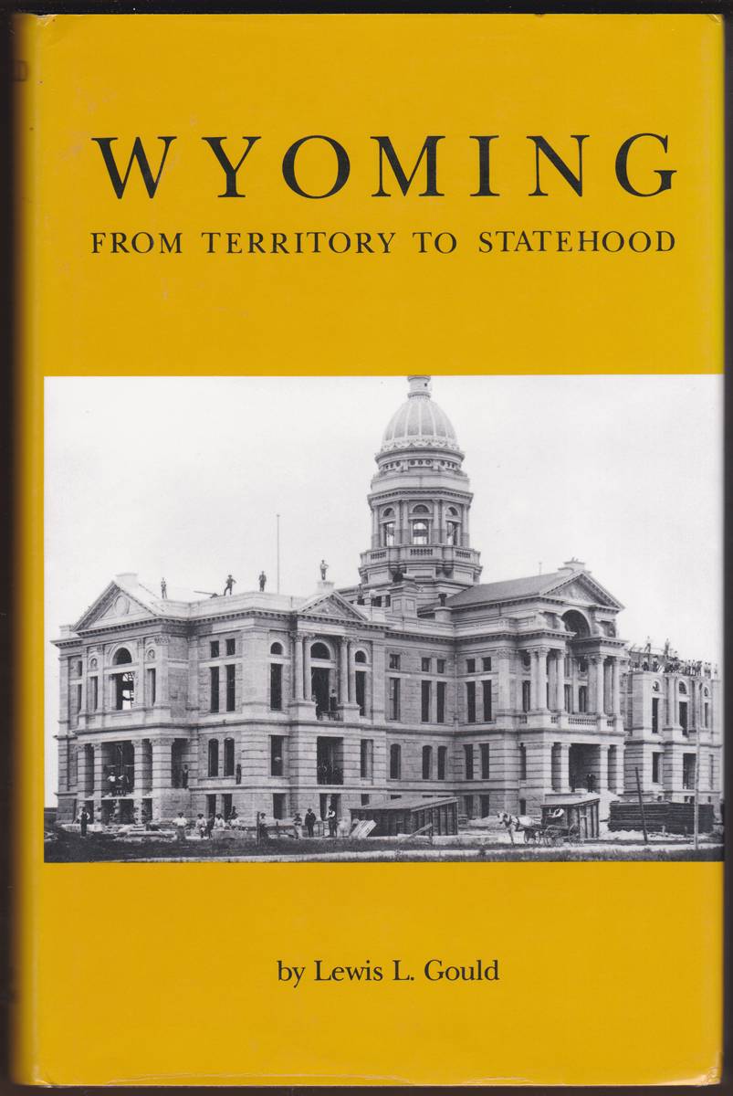 WYOMING FROM TERRITORY TO STATEHOOD