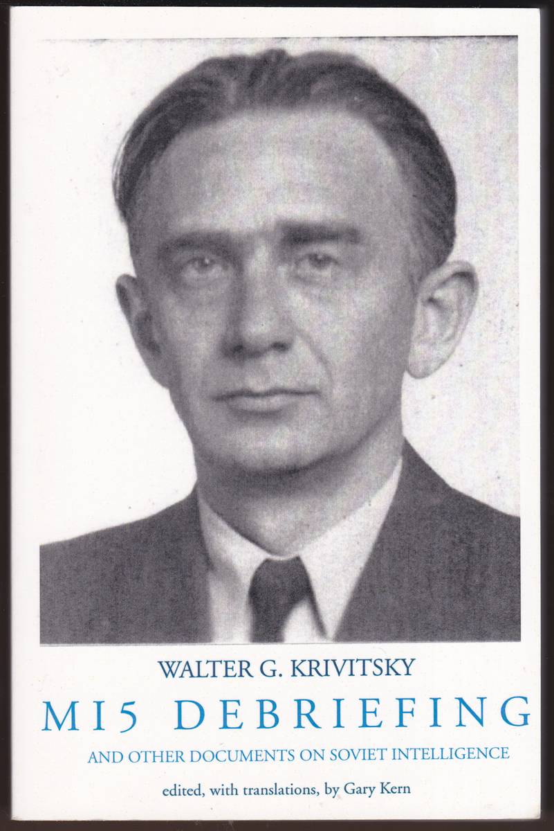 MI5 DEBRIEFING And Other Documents on Soviet Intelligence