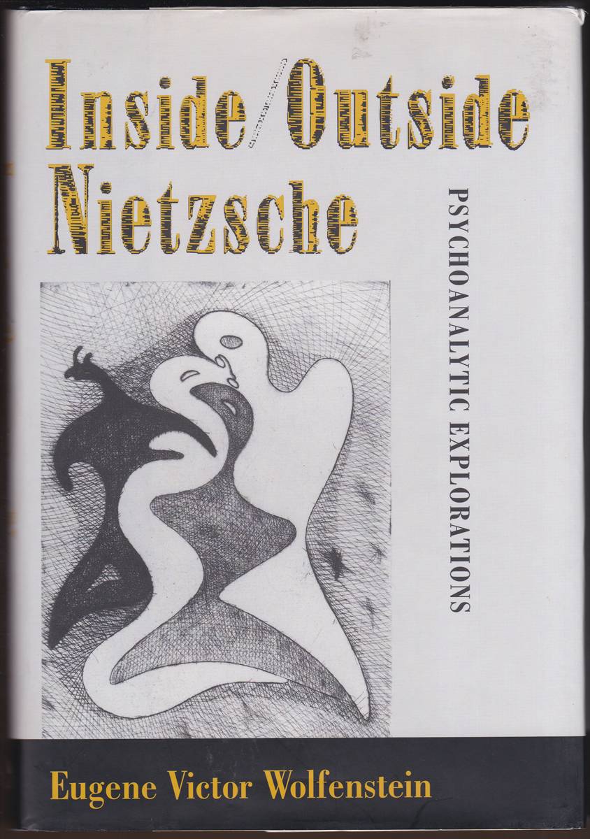 INSIDE/OUTSIDE NIETZSCHE Psychoanalytic Explorations