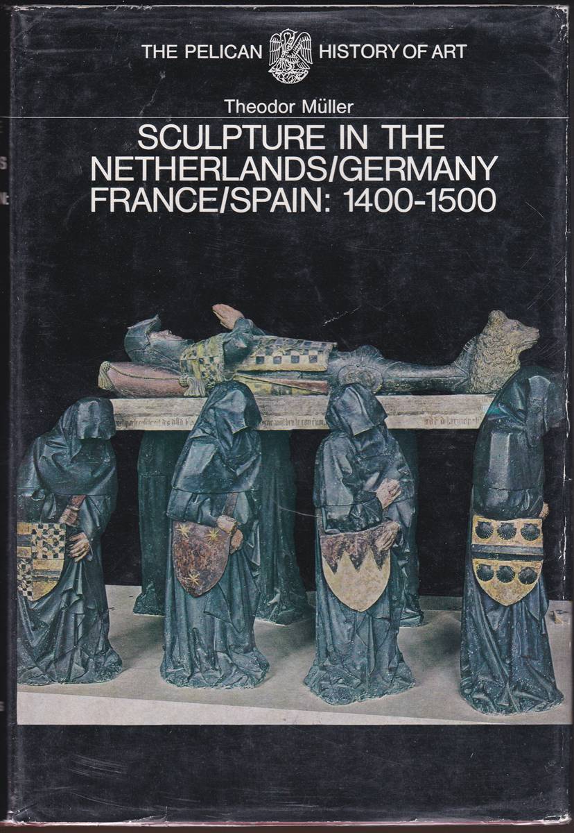 Image for SCULPTURE IN THE NETHERLANDS, GERMANY, FRANCE, SPAIN 1400 TO 1500 SCULPTURE IN THE NETHERLANDS, GERMANY, FRANCE, SPAIN 1400 TO 1500