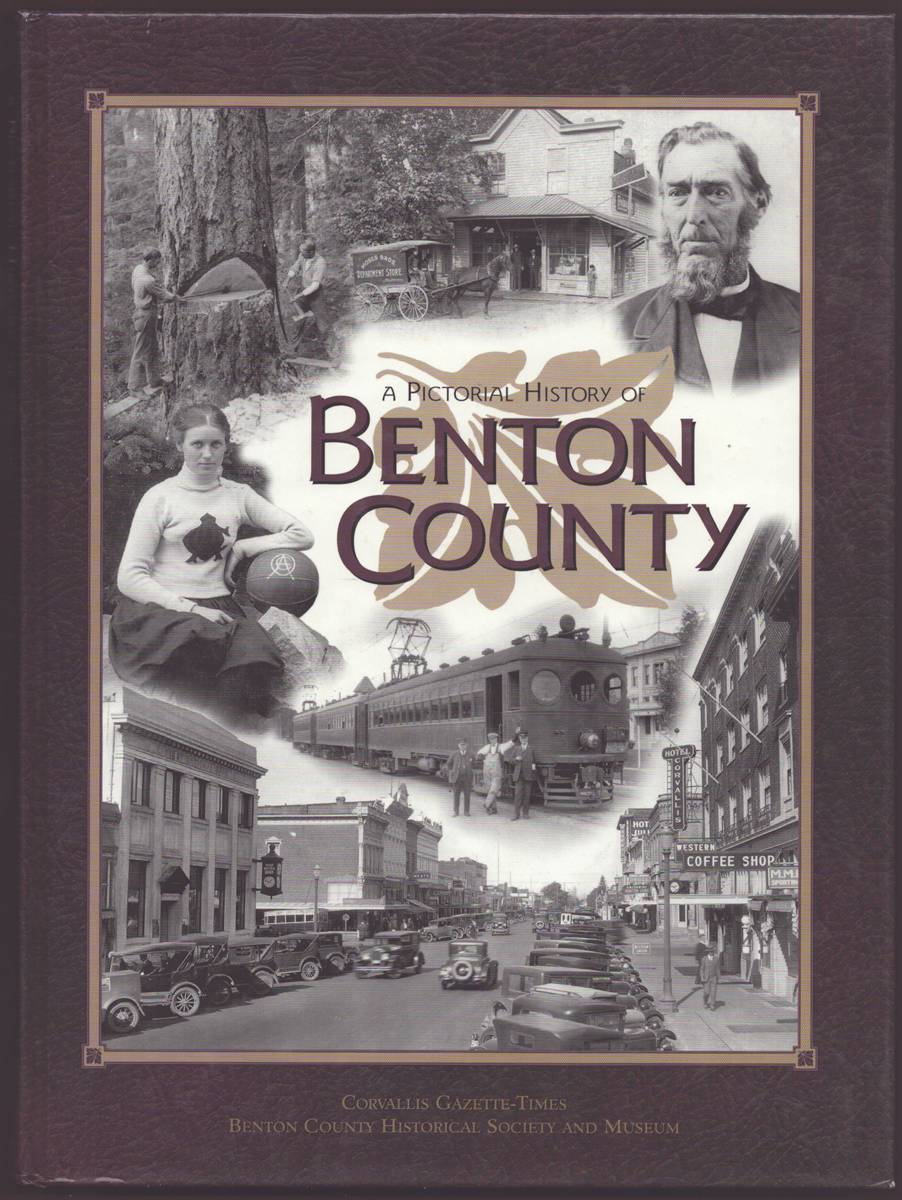 A PICTORIAL HISTORY OF BENTON COUNTY