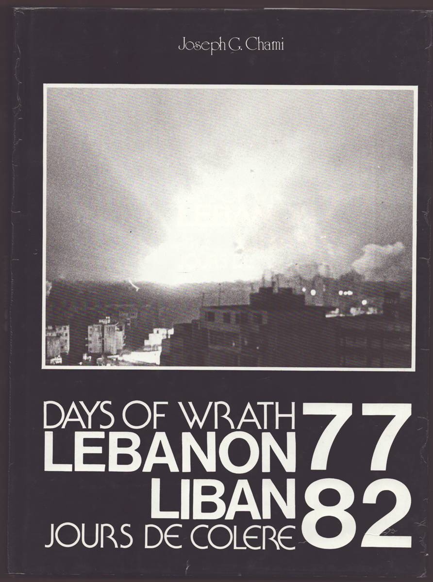 DAYS OF WRATH LEBANON 77-82 Jours De Colere, Liban 77-82