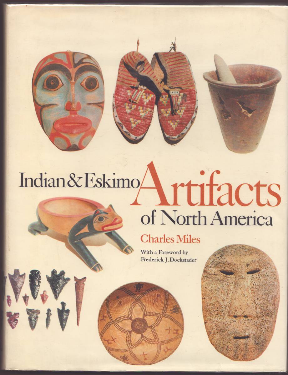 INDIAN AND ESKIMO ARTIFACTS OF NORTH AMERICA