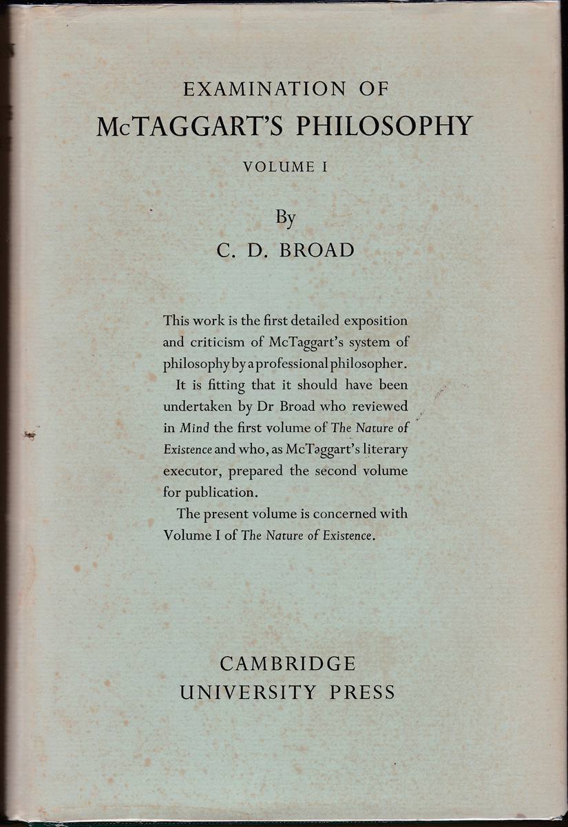 EXAMINATION OF MCTAGGART'S PHILOSOPHY VOLUME I