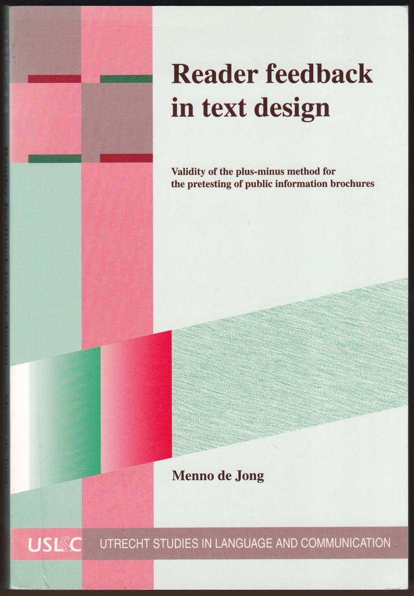 READER FEEDBACK IN TEXT DESIGN Validity of the Plus-Minus Method for the Pretesting of Public Information Brochures