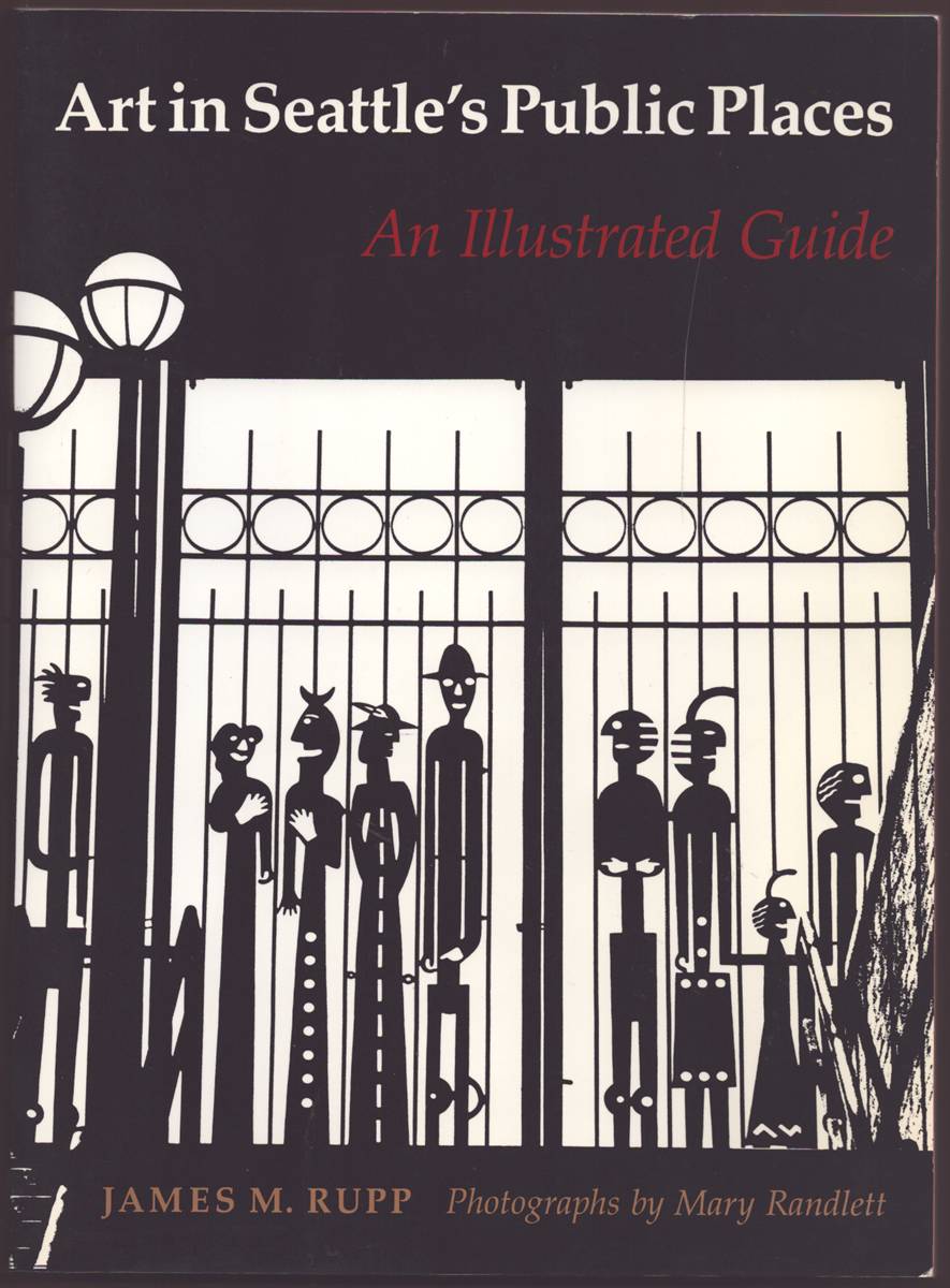 ART IN SEATTLE'S PUBLIC PLACES An Illustrated Guide (Signed)