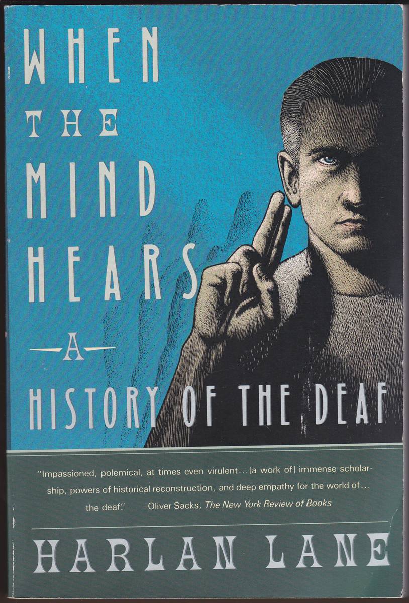 WHEN THE MIND HEARS A History of the Deaf