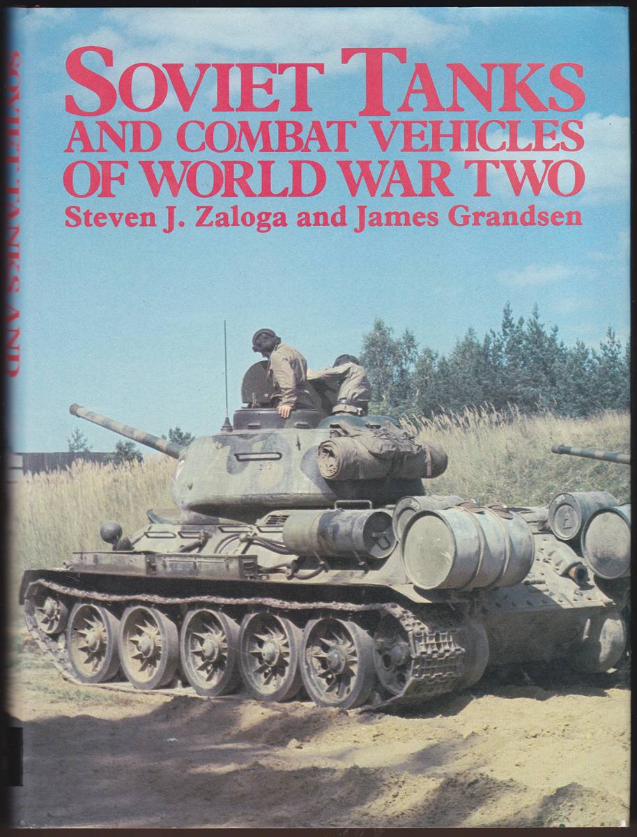 SOVIET TANKS AND COMBAT VEHICLES OF WORLD WAR TWO