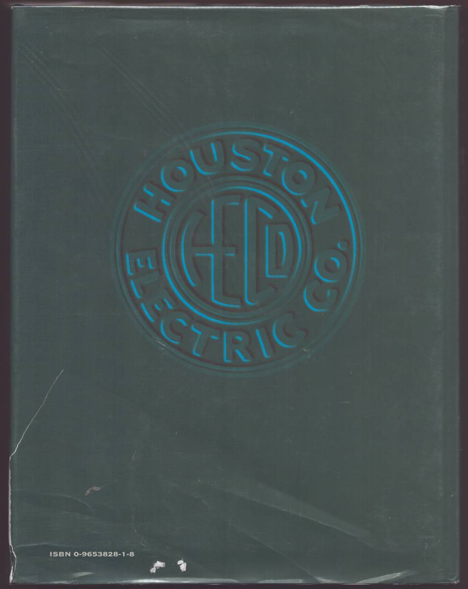 HOUSTON ELECTRIC The Street Railways of Houston, Texas