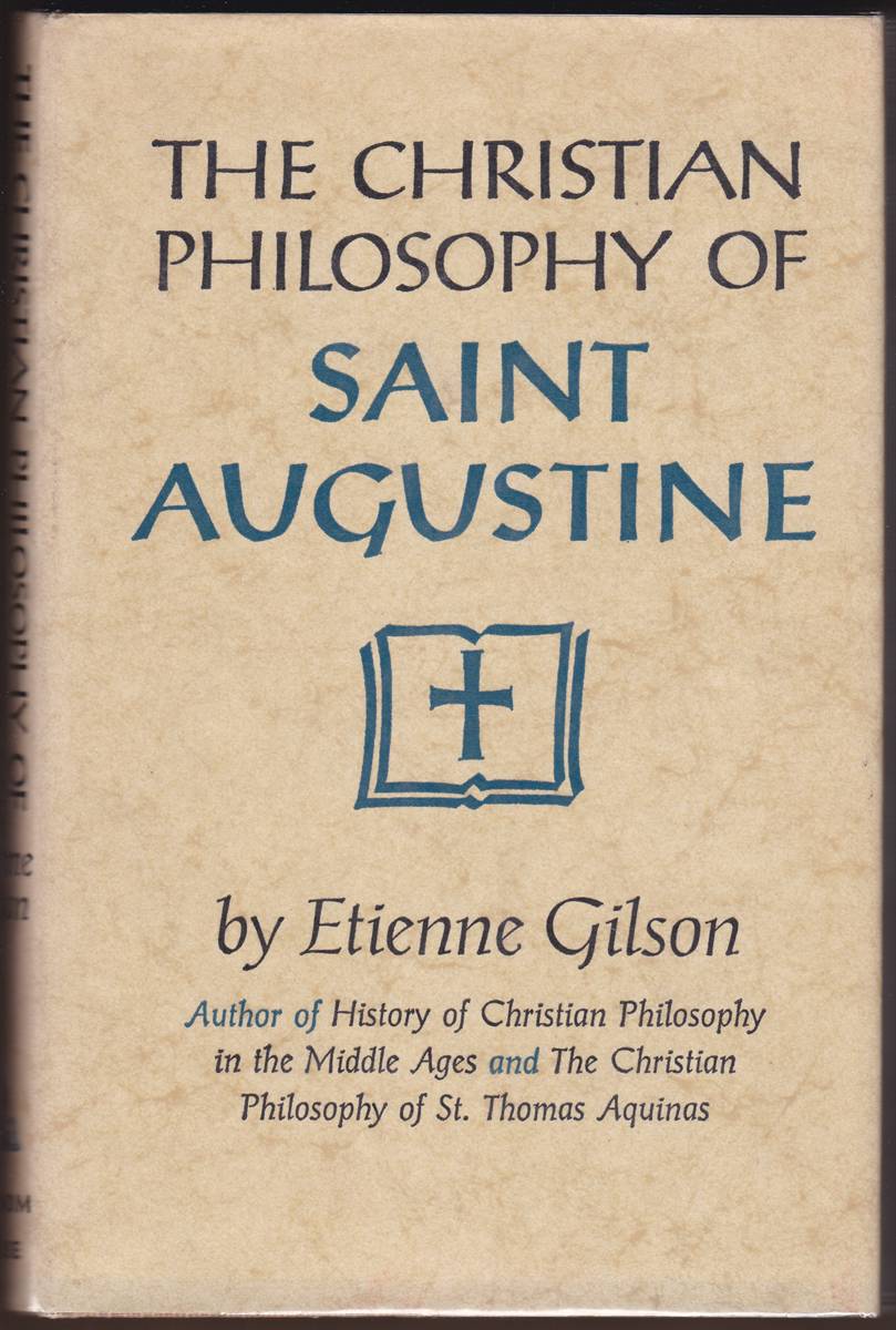 THE CHRISTIAN PHILOSOPHY OF SAINT AUGUSTINE