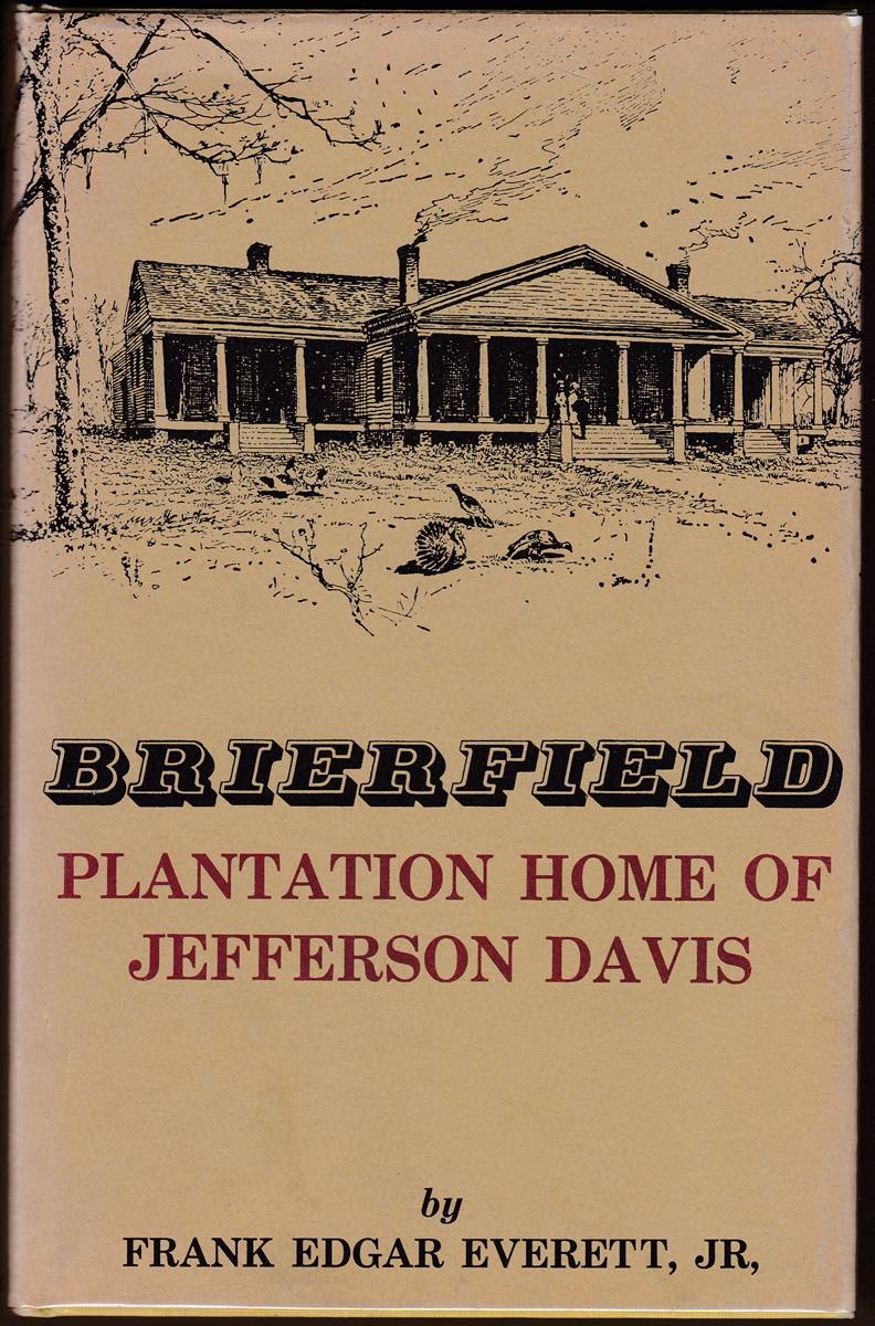 BRIERFIELD Plantation Home of Jefferson Davis