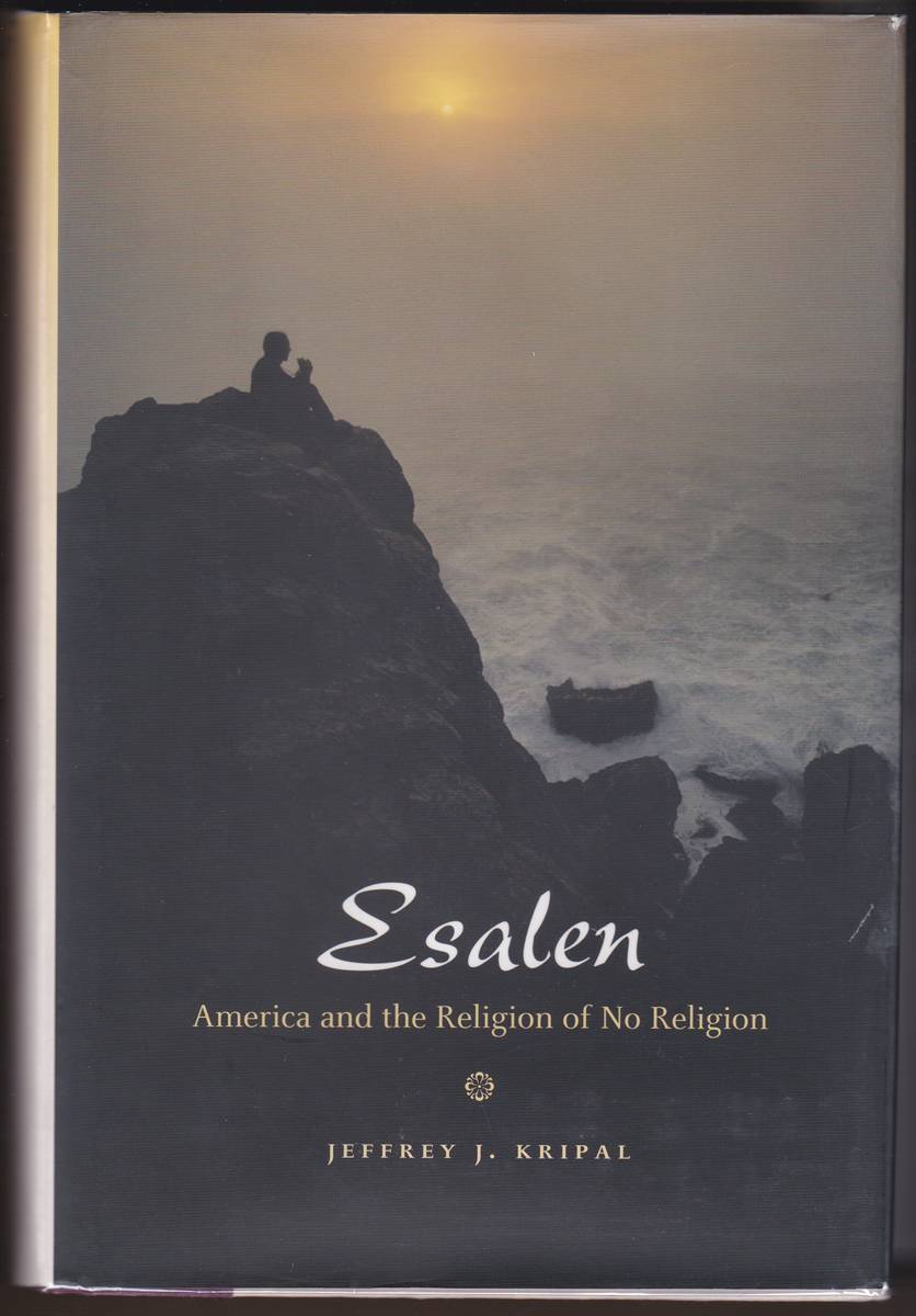 ESALEN America and the Religion of No Religion