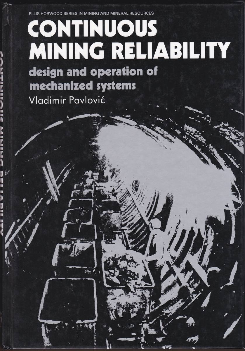 CONTINUOUS MINING RELIABILITY Design and Operation of Mechanized Systems