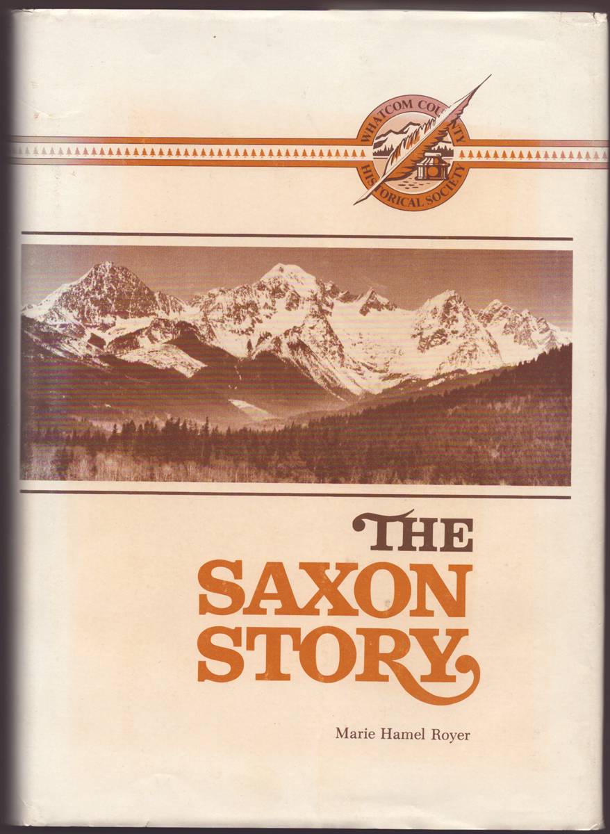 THE SAXON STORY: Early Pioneers on the South Fork