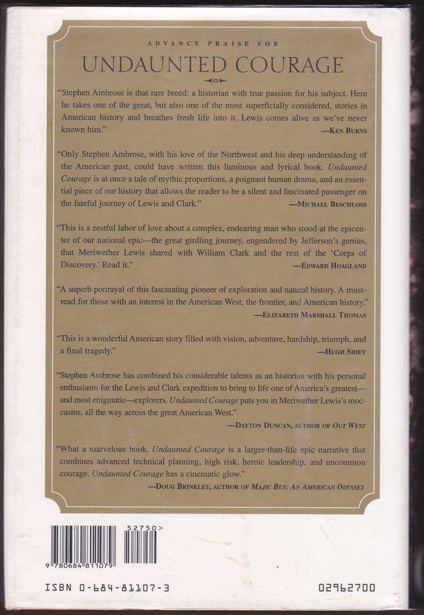 UNDAUNTED COURAGE Meriwether Lewis, Thomas Jefferson, and the Opening of the American West (Signed)