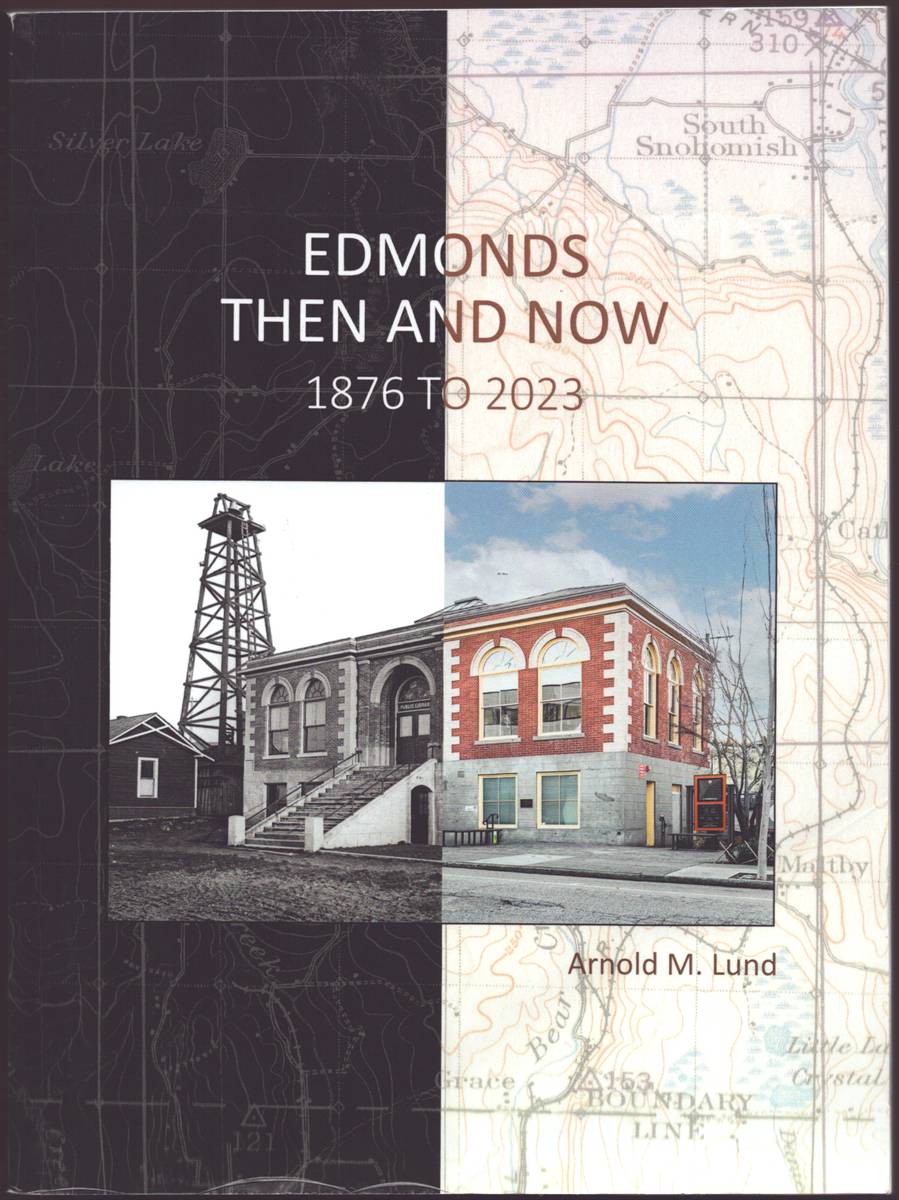Image for EDMONDS THEN AND NOW 1876 to 2023 EDMONDS THEN AND NOW 1876 to 2023