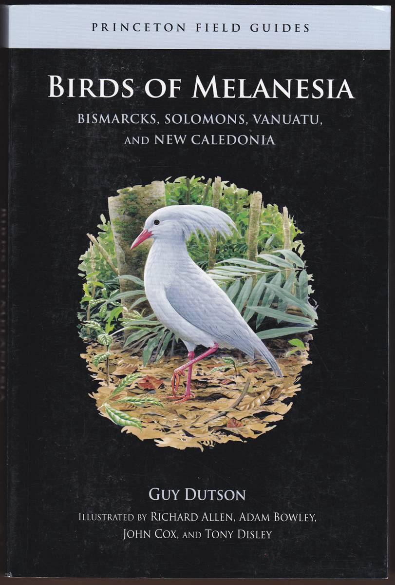 BIRDS OF MELANESIA Bismarcks, Solomons, Vanuatu, and New Caledonia