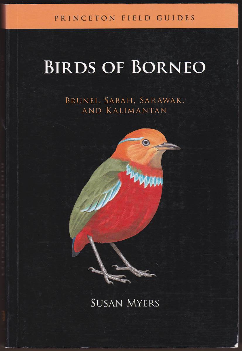Image for BIRDS OF BORNEO Brunei, Sabah, Sarawak, and Kalimantan BIRDS OF BORNEO Brunei, Sabah, Sarawak, and Kalimantan