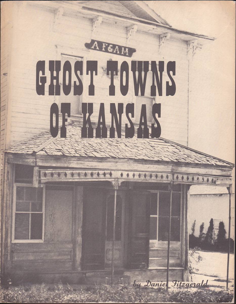 Image for GHOST TOWNS OF KANSAS (VOLUMES I AND II) GHOST TOWNS OF KANSAS (VOLUMES I AND II)