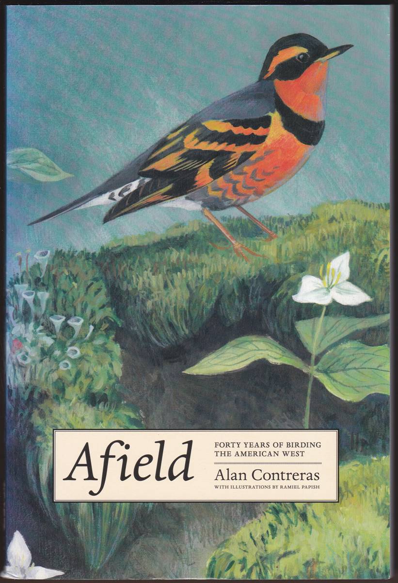Image for AFIELD Forty Years of Birding the American West AFIELD Forty Years of Birding the American West