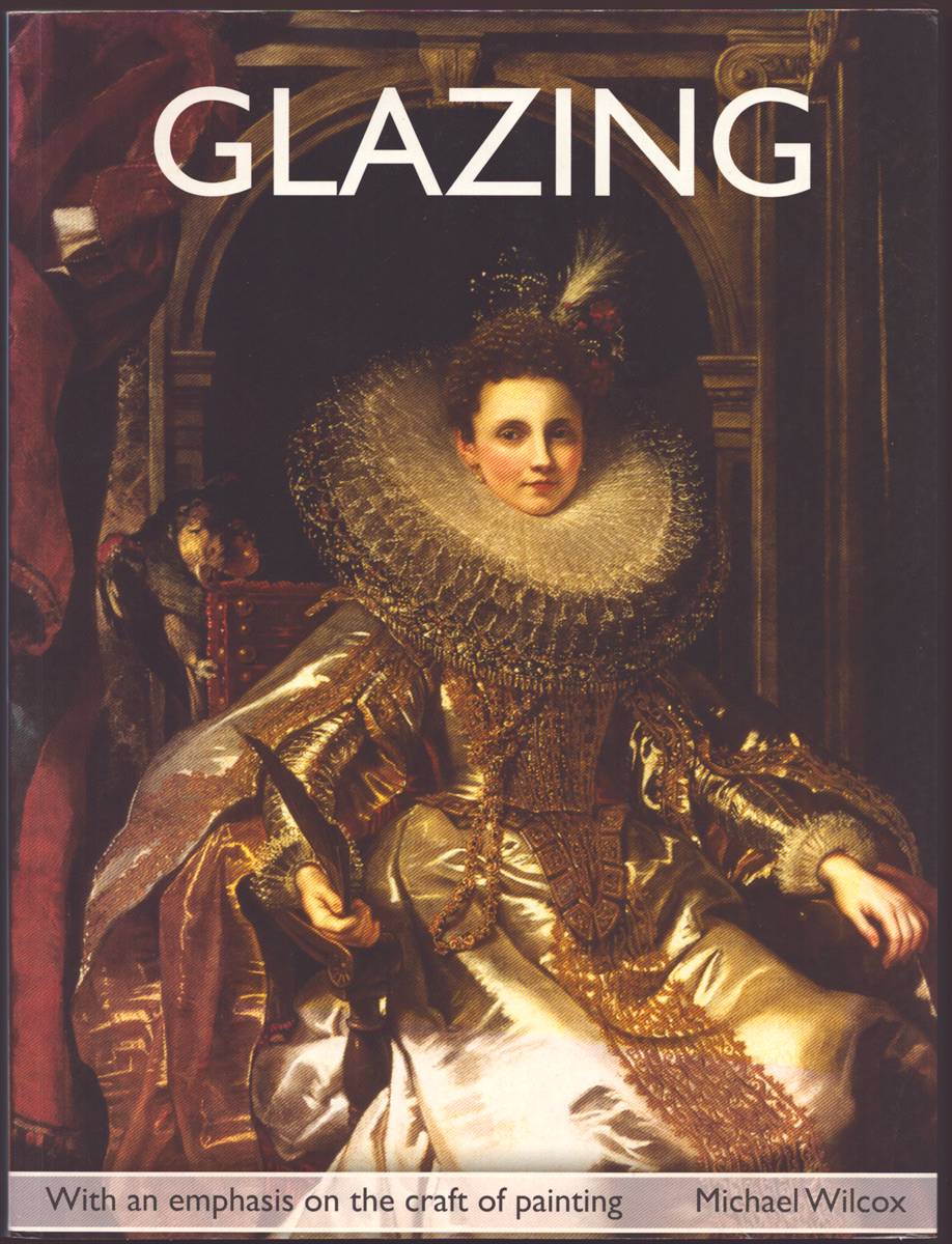 Image for GLAZING WITH AN EMPHASIS ON THE CRAFT OF PAINTING GLAZING WITH AN EMPHASIS ON THE CRAFT OF PAINTING