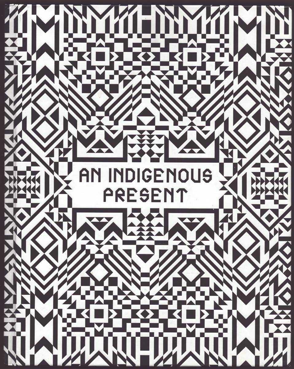 AN INDIGENOUS PRESENT