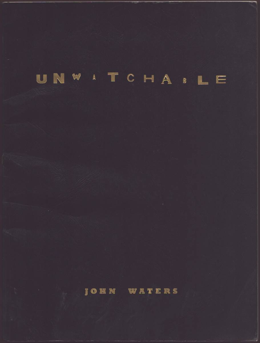 JOHN WATERS Unwatchable