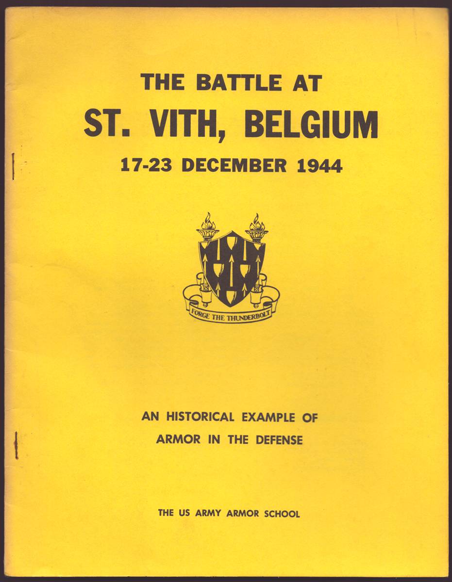 THE BATTLE AT ST. VITH, BELGIUM, 17-23 DECEMBER 1944 An Historical Example of Armor in the Defense