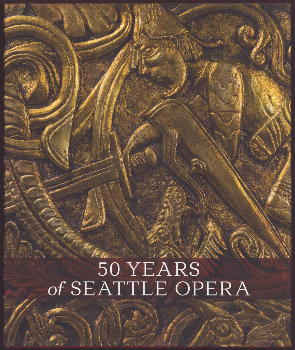 50 YEARS OF SEATTLE OPERA