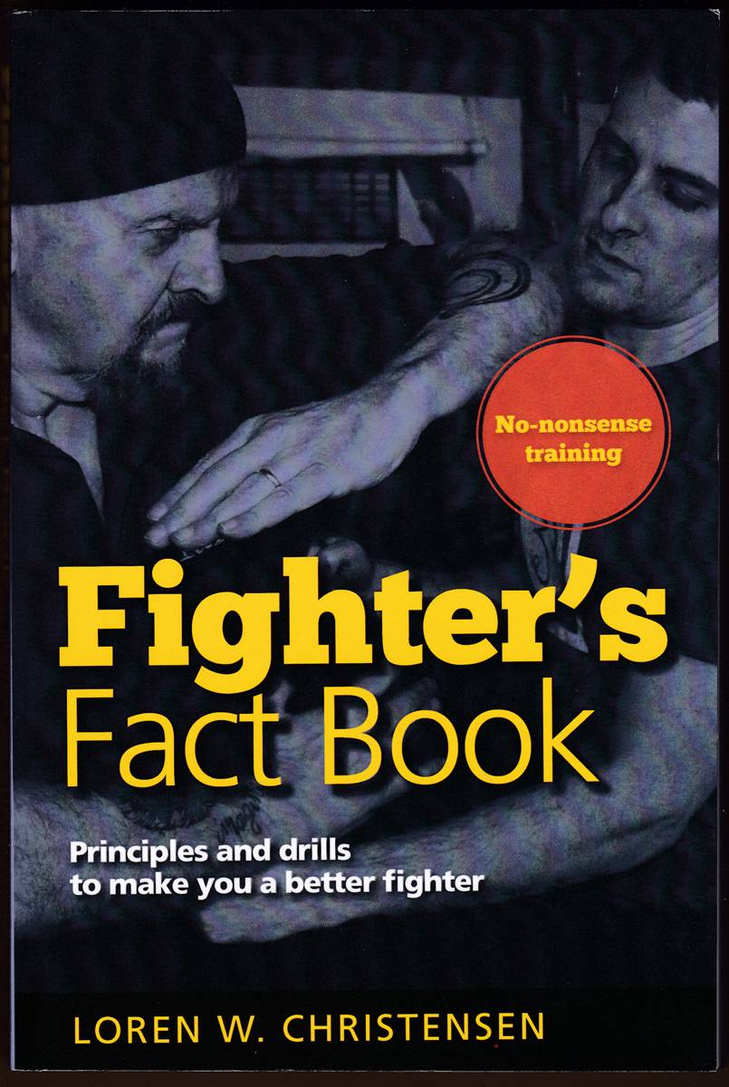 FIGHTER'S FACT BOOK Over 400 Concepts, Principles and Drills to Make You a Better Fighter
