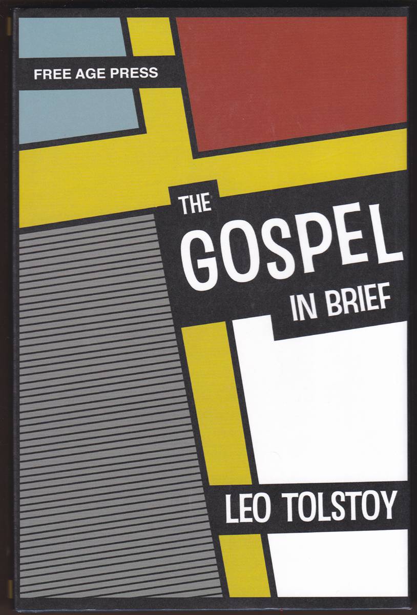 THE GOSPEL IN BRIEF Translated by Aylmer Maude
