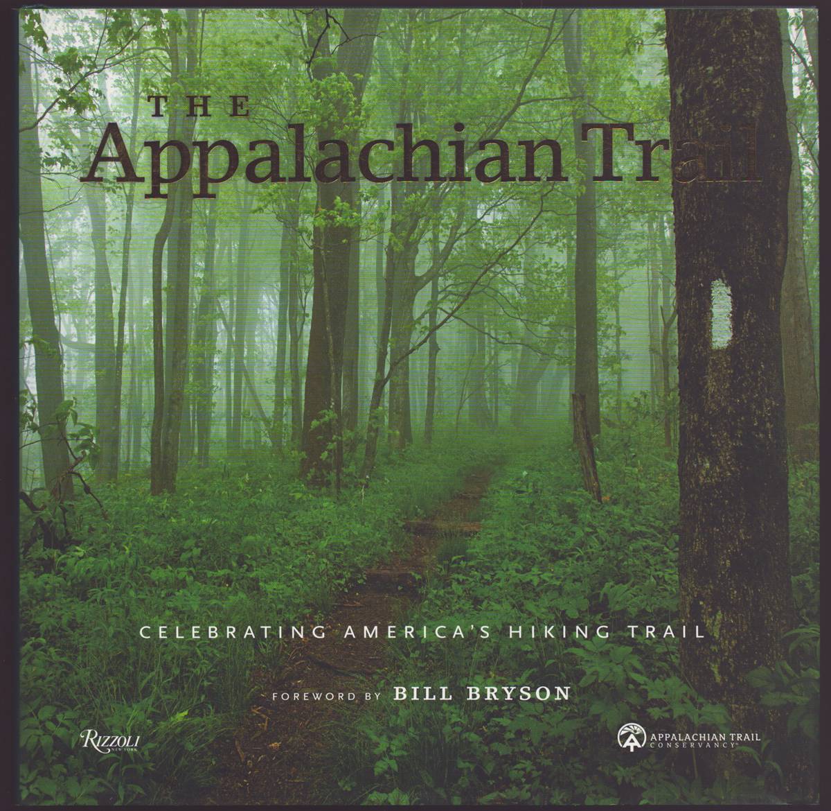 THE APPALACHIAN TRAIL Celebrating America's Hiking Trail