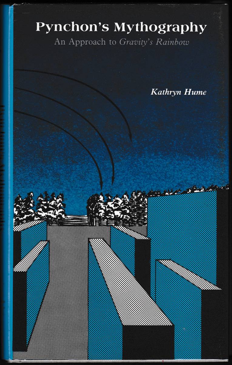 PYNCHON'S MYTHOGRAPHY An Approach to Gravity's Rainbow (Signed)