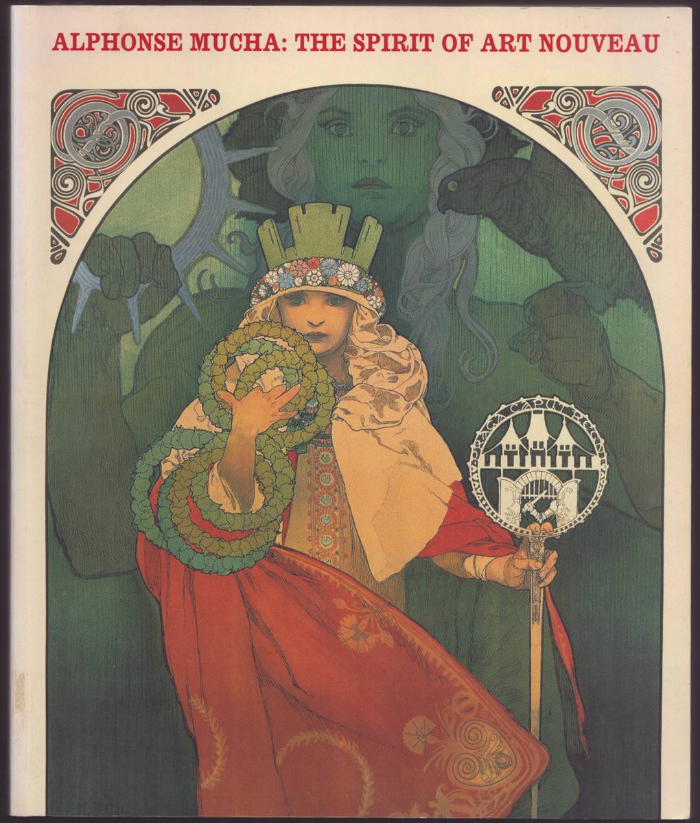 ALPHONSE MUCHA The Spirit of Art Nouveau