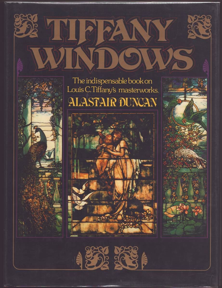TIFFANY WINDOWS With 230 Illustrations, 114 in Color