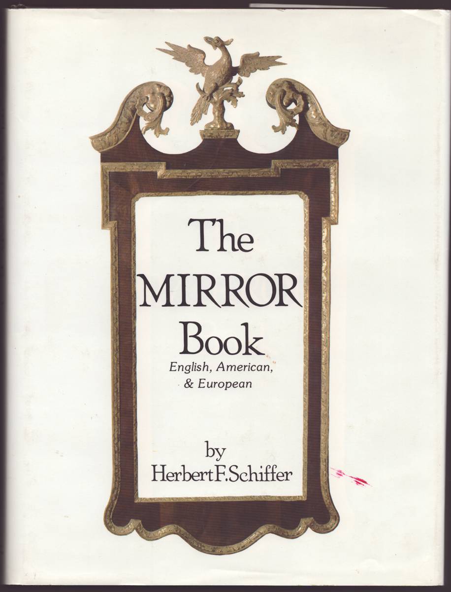 THE MIRROR BOOK English, American, and European