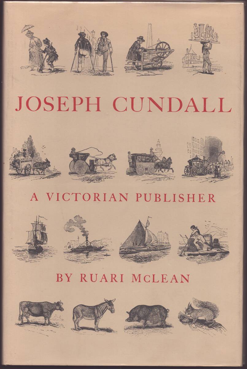 JOSEPH CUNDALL A VICTORIAN PUBLISHER Notes on His Life and a Check-List of His Books