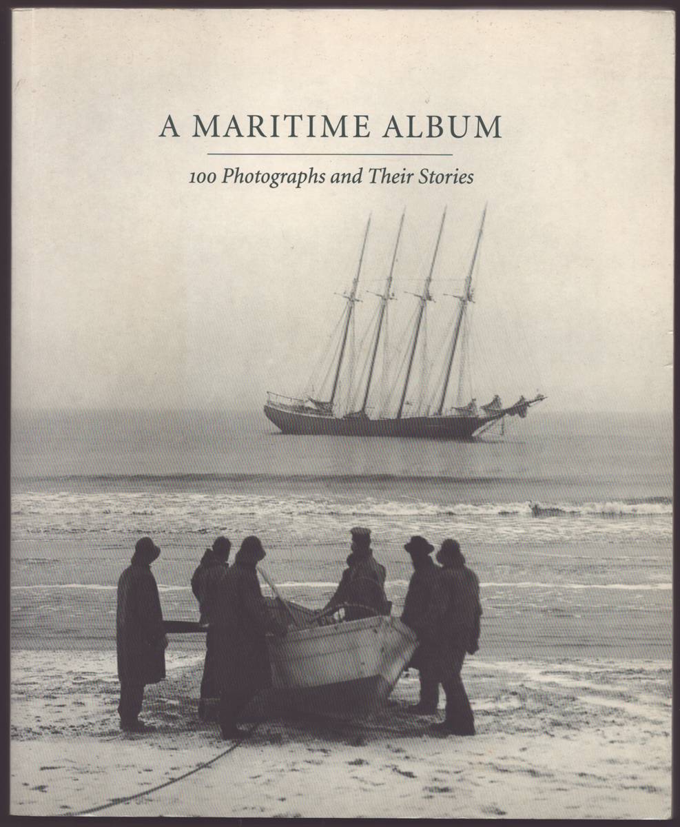 A MARITIME ALBUM 100 Photographs and Their Stories