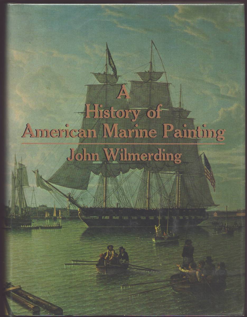 A HISTORY OF AMERICAN MARINE PAINTING