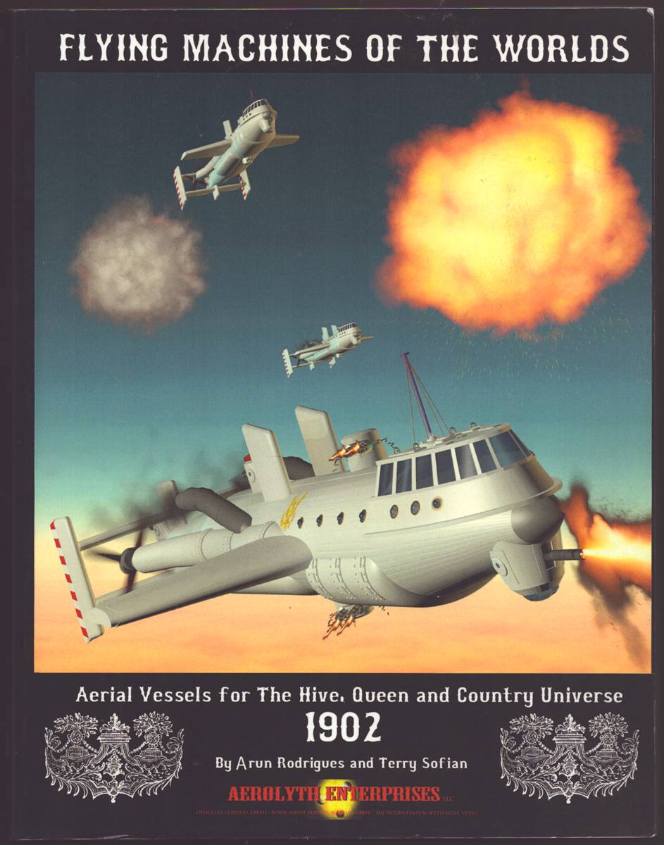 FLYING MACHINES OF THE WORLDS 1902 Aerial Vessels for the Hive, Queen and Country Universe