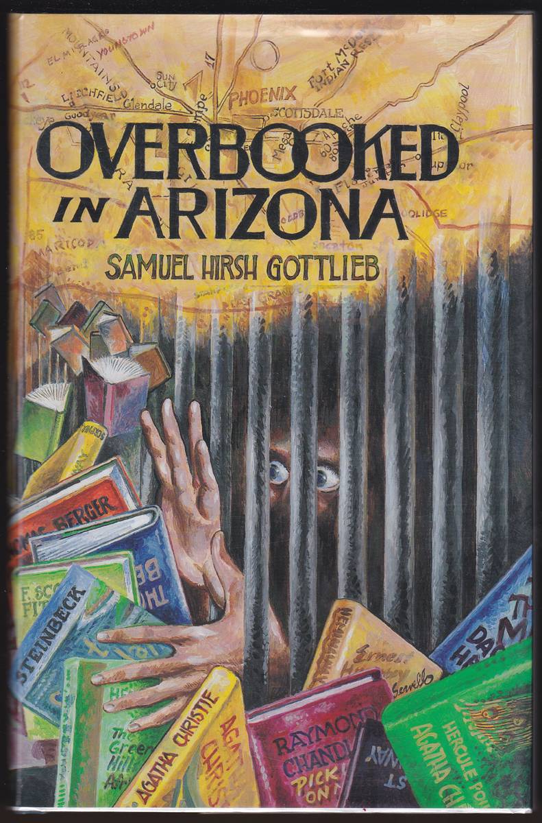 OVERBOOKED IN ARIZONA A Novella (Signed)