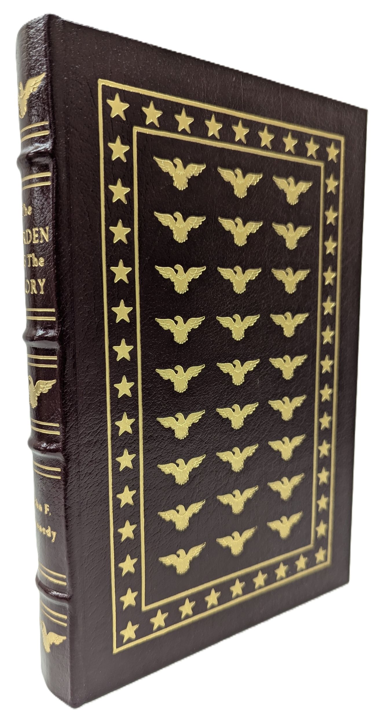 THE BURDEN AND THE GLORY The Library of the Presidents