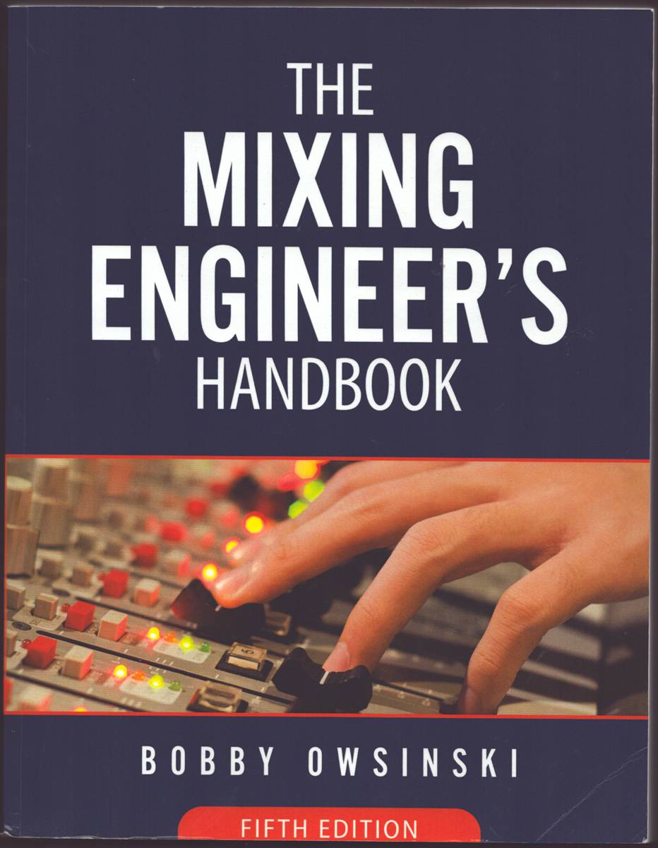 THE MIXING ENGINEER'S HANDBOOK 5th Edition