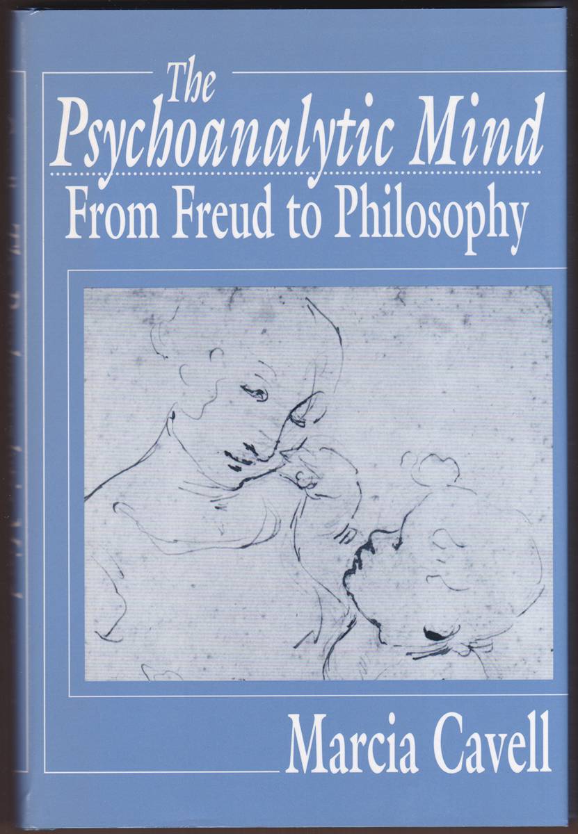 THE PSYCHOANALYTIC MIND From Freud to Philosophy